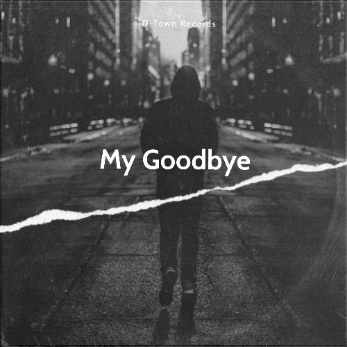 My Goodbye (feat. Kid Jakob)