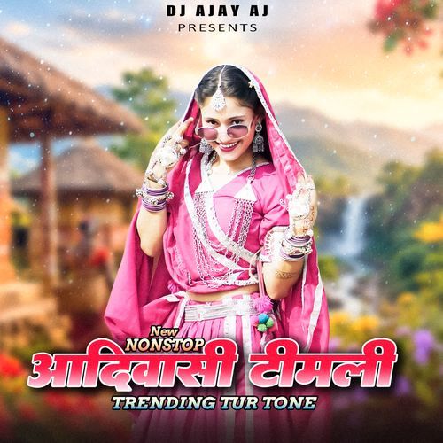 New Nonstop Adivasi Timli Trending Tur Tone