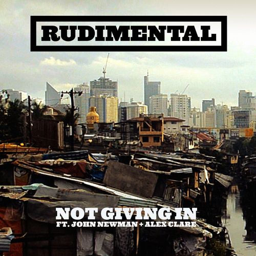 Not Giving In (feat. John Newman & Alex Clare) [Radio Edit]
