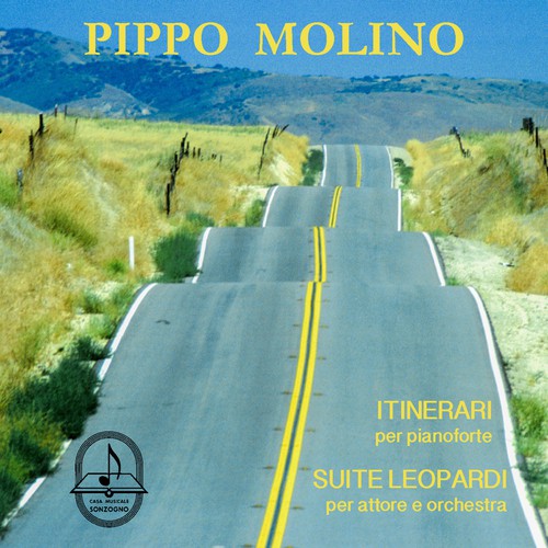 Pippo Molino: Itinerariper pianoforte, Suite Leopardi per attore e orchestra