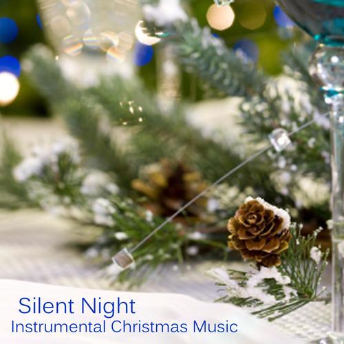 Silent Night - Instrumental Christmas Music