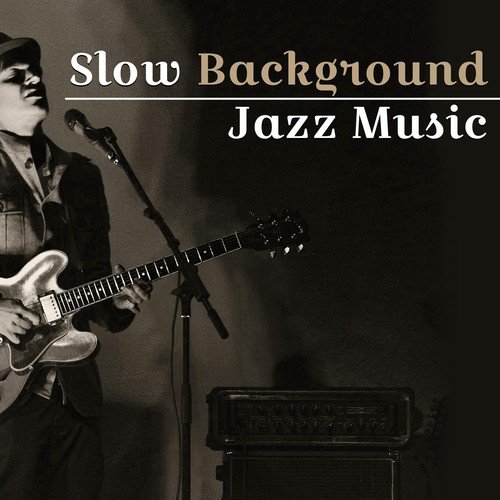 Slow Background Jazz Music – Easy Relaxation, Stress Relief, Inner Silence, Soothing Sounds