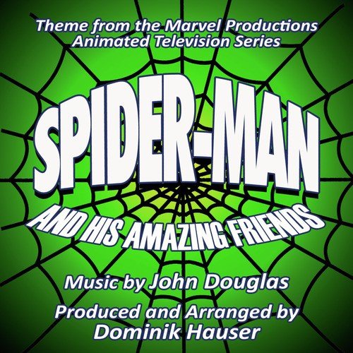 Spider-Man and His Amazing Friends - Theme from the Animated TV Series