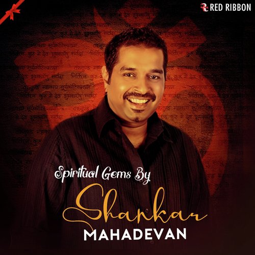 Spiritual Gems By Shankar Mahadevan