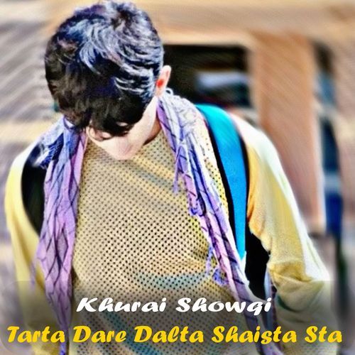 Tarta Dare Dalta Shaista Sta
