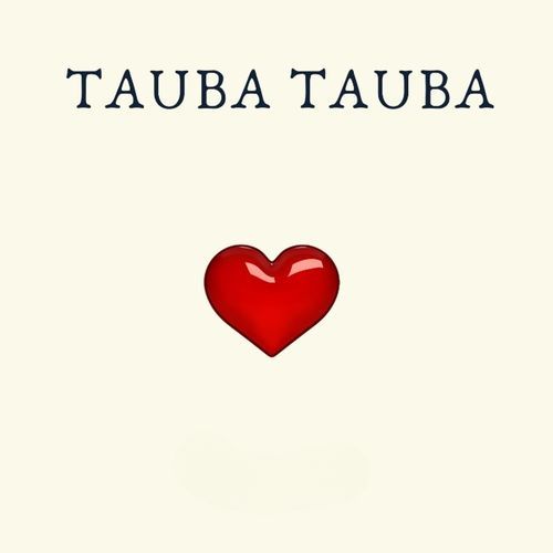 Tauba Tauba (pt 4)