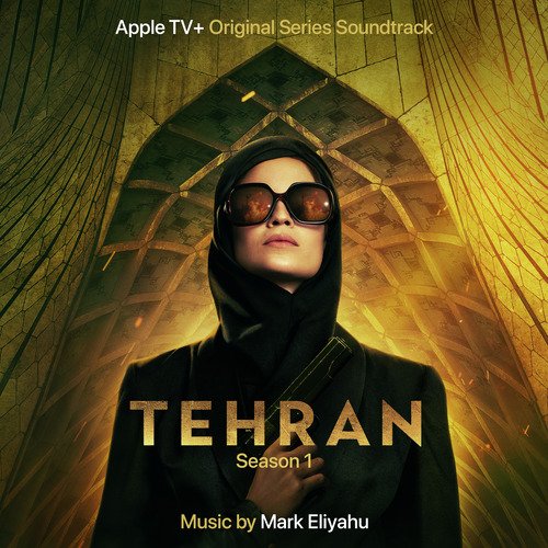 Tehran (Apple TV+ Original Series Soundtrack)_poster_image