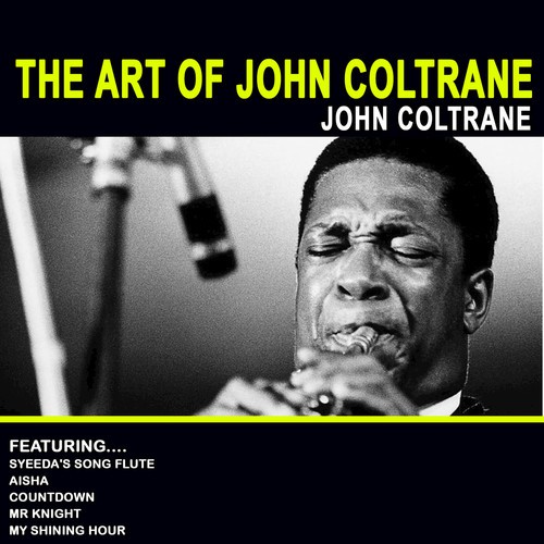 The Art Of John Coltrane (Remastered)