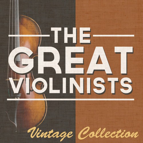 The Great Violinists - Vintage Collection