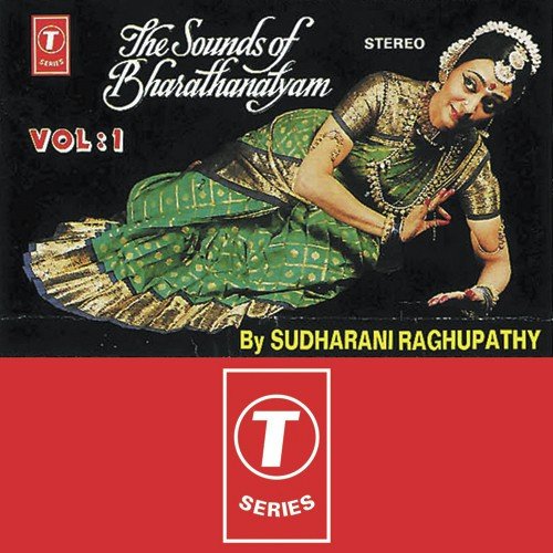 The Sounds Of Bharathanatyam (Vol. 1)