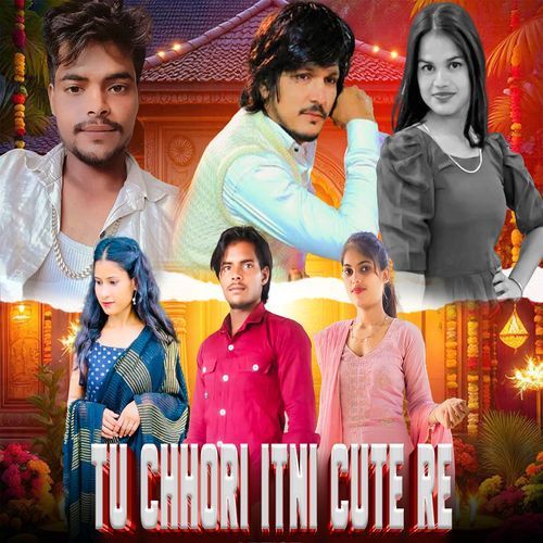Tu Chhori Itni Cute Re
