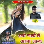Usi Gali Me Aana Jana