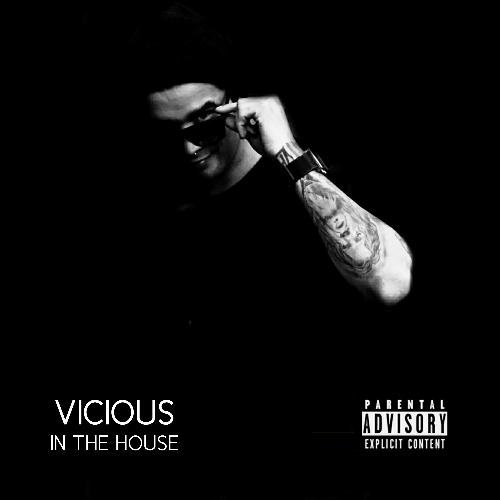 Vicious in the House