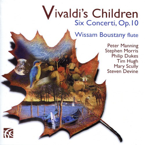 Vivaldi : Six Concerti, Op. 10 - &quot;Vivaldi&#039;s Children&quot;