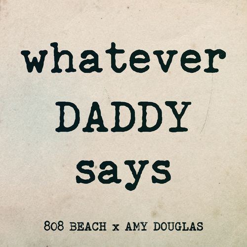 WHATEVER DADDY SAYS (EP)_poster_image