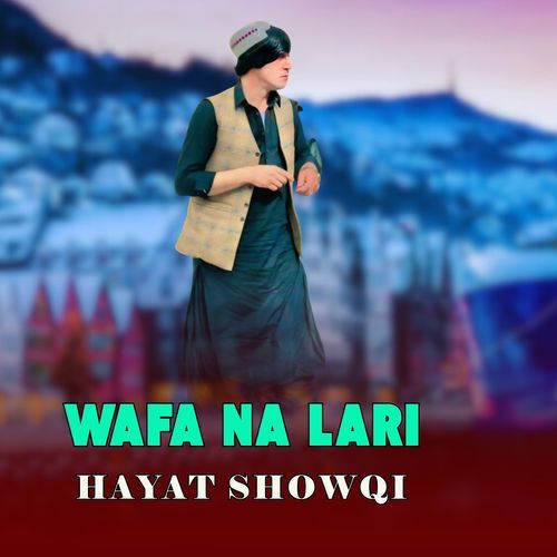 Wafa Na Lari