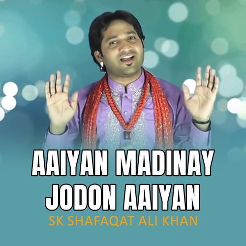 Aaiyan Madinay Jodon Aaiyan