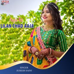 Aaja Re Lilan Chad Aaja-JQwZVx0dUlY