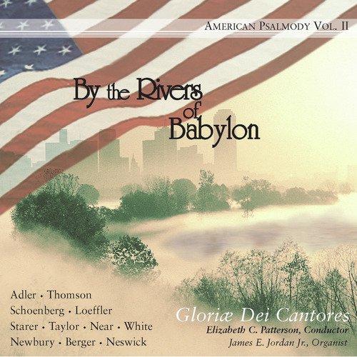 American Psalmody, Vol. 2: By the Rivers of Babylon