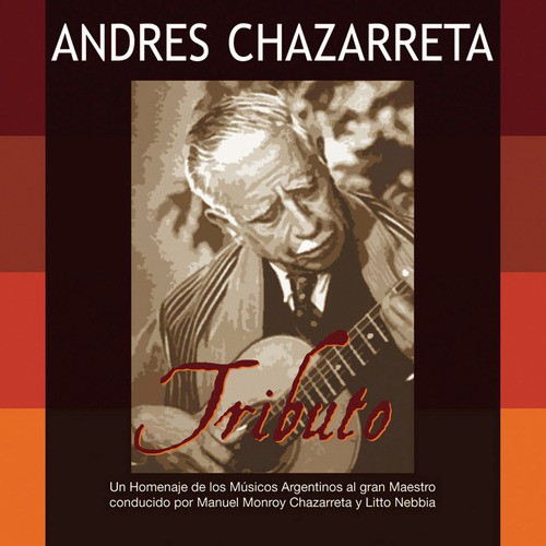 Andrés Chazarreta Tributo