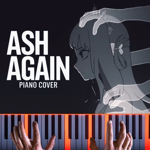 Ash Again (Piano Version)