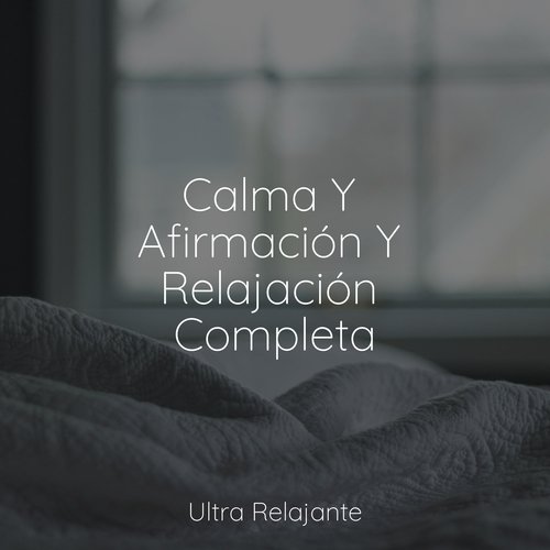 Calma Y Afirmación Y Relajación Completa_poster_image