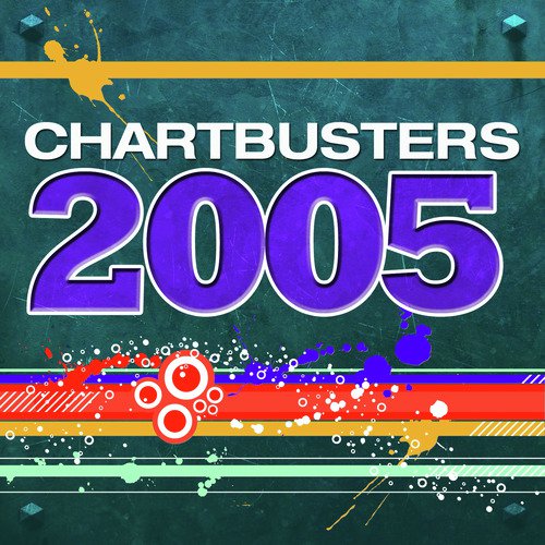 Chartbusters 2005