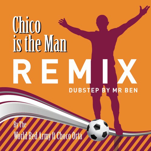 Chico Is The Man (Chicharito) DUB STEP REMIX BY MR BEN_poster_image