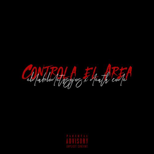 Controla el Area (feat. Death Code)