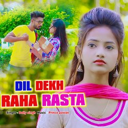 Dil Dekh Raha Rasta-CilbYCBfRAc