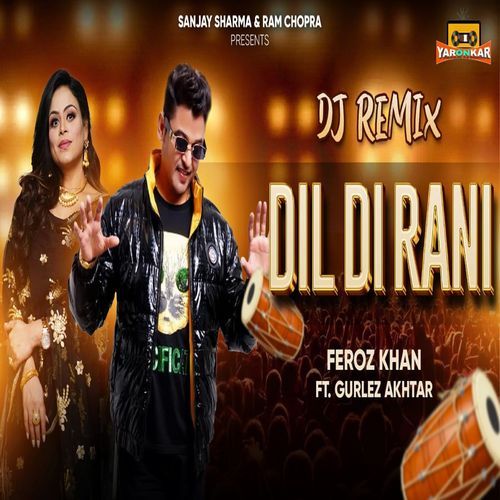 Dil Di Rani - DJ Remix