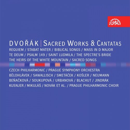 Dvořák: Sacred Works & Cantatas