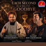 EACH SECOND IS A SILENT GOODBYE