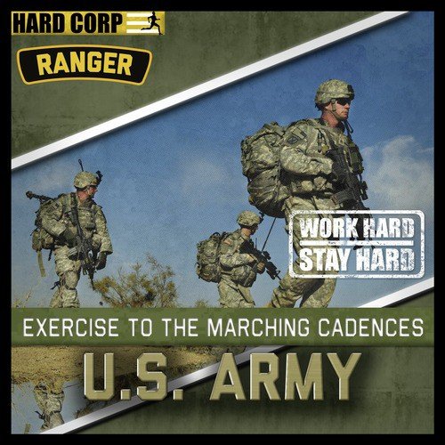 Exercise To The Marching Cadences U.S. Army Rangers Songs