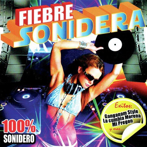 La Cumbia Morena - Song Download from Fiebre Sonidera @ JioSaavn