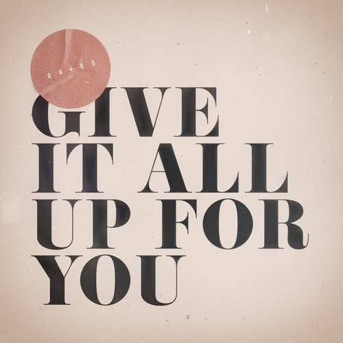 Give It All Up For You_poster_image