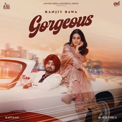 Gorgeous by Ranjit Bawa, Kaptaan, Black Virus