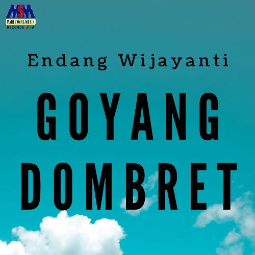 Goyang Dombret (House Music)