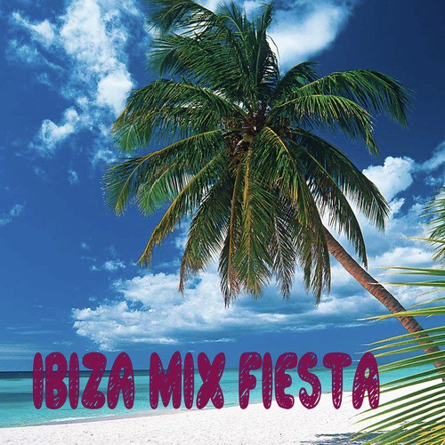 Ibiza Mix Fiesta