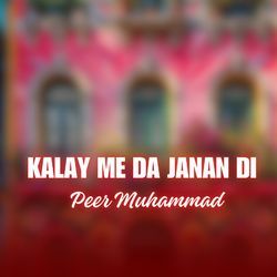 Kalay Me Da Janan Di-NwUIZTx6f34