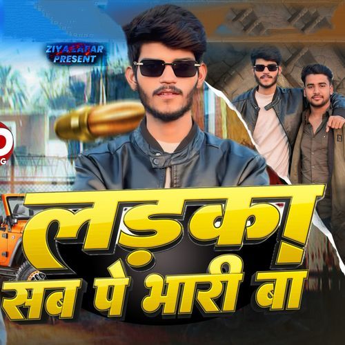 Ladka Sab Pe Bhari Ba