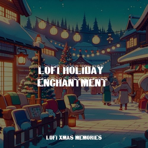 Lofi Holiday Enchantment_poster_image