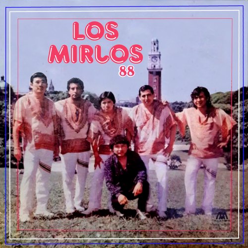 Los Mirlos '88