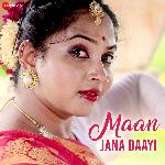 Maan Jana Daayi