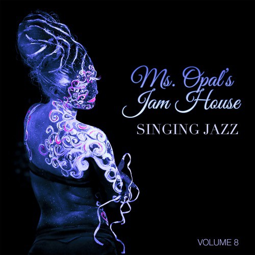 Ms. Opal's Jam House: Singing Jazz, Vol. 8