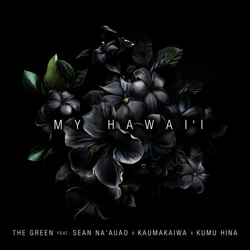 My Hawai&#039;i (feat. Sean Na&#039;auao, Kaumakaiwa, Kumu Hina)_poster_image