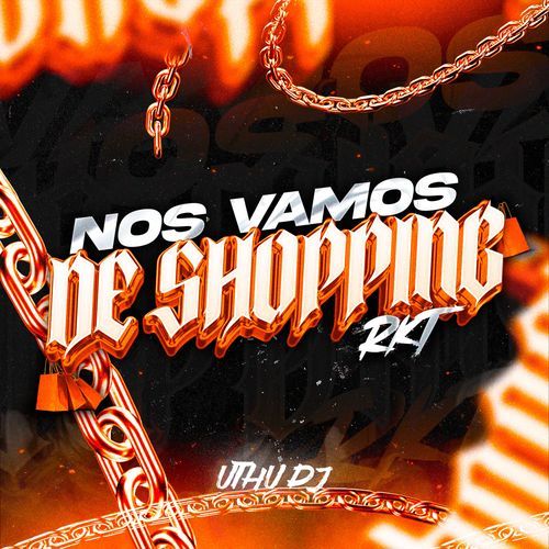 Nos Vamos De Shopping Rkt