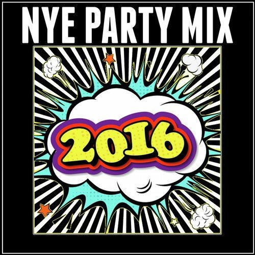 Nye Party Mix 2016 (New Years Eve)