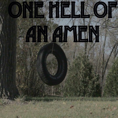 One Hell Of An Amen - Tribute to Brantley Gilbert