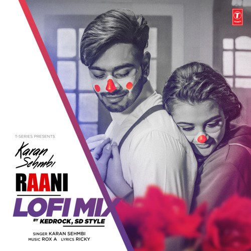 Raani Lofi Mix(Remix By Kedrock,Sd Style)